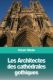 Immagine di Les Architectes des cathédrales gothiques