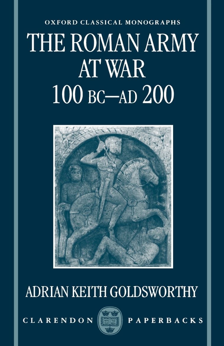 Immagine di The Roman Army at War 100 BC - Ad 200