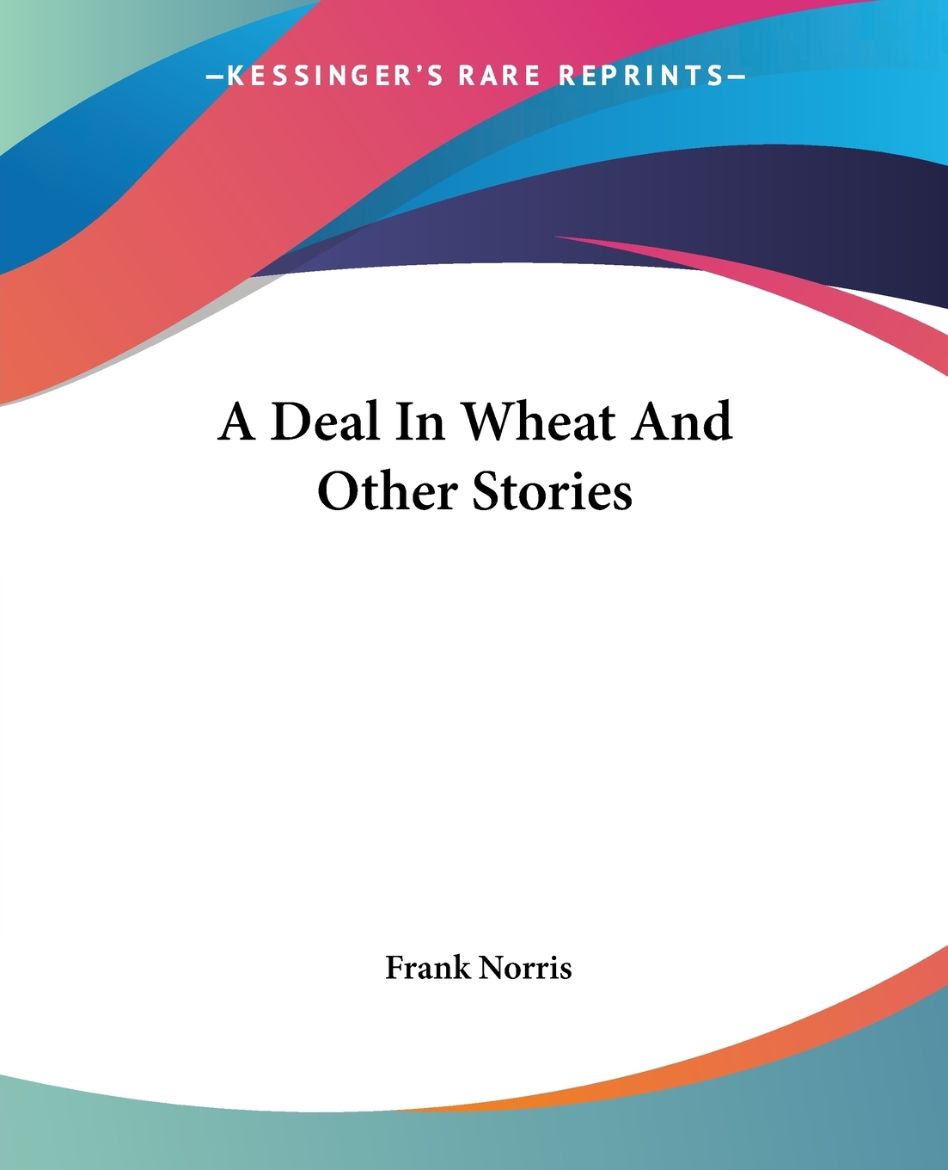 Immagine di A Deal In Wheat And Other Stories