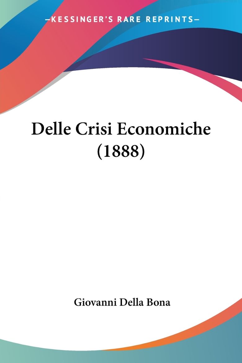 Immagine di Delle Crisi Economiche (1888)