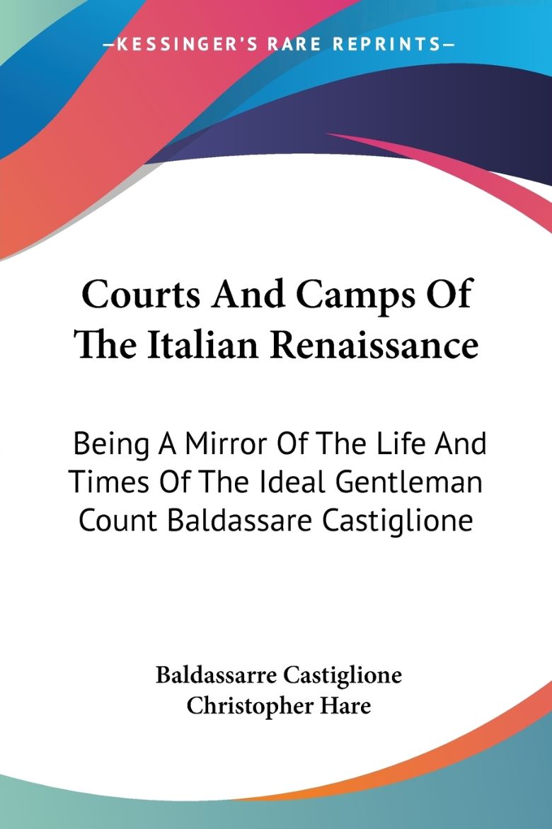 Immagine di Courts And Camps Of The Italian Renaissance
