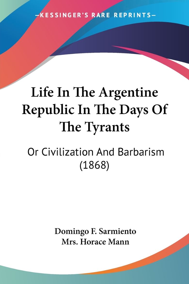 Immagine di Life In The Argentine Republic In The Days Of The Tyrants