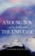 Immagine di A Young Boy And His Best Friend, The Universe. Vol. 2