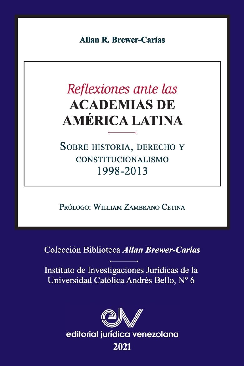 Immagine di REFLEXIONES ANTE LAS ACADEMIAS DE AMERICA LATINA. Sobre historia, derecho y constitucionalismo