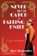 Immagine di Never Try to Catch a Falling Knife