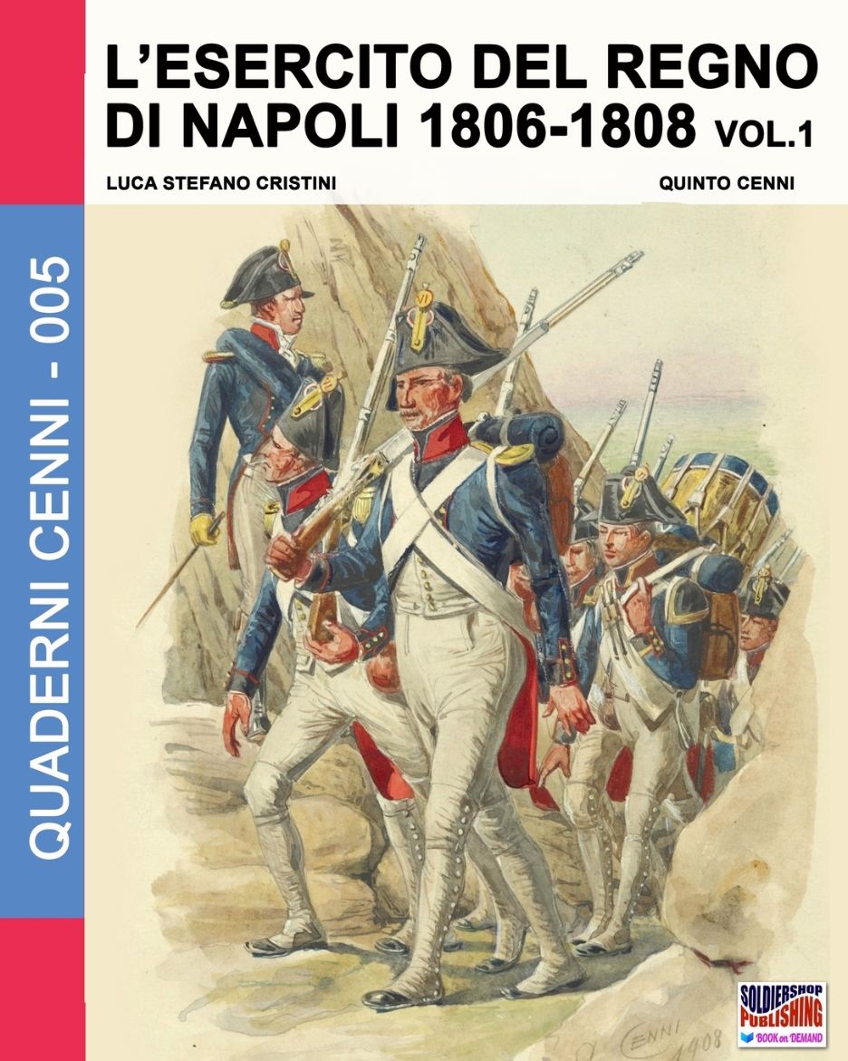 Immagine di L'esercito del Regno di Napoli 1806-1808 Vol. 1