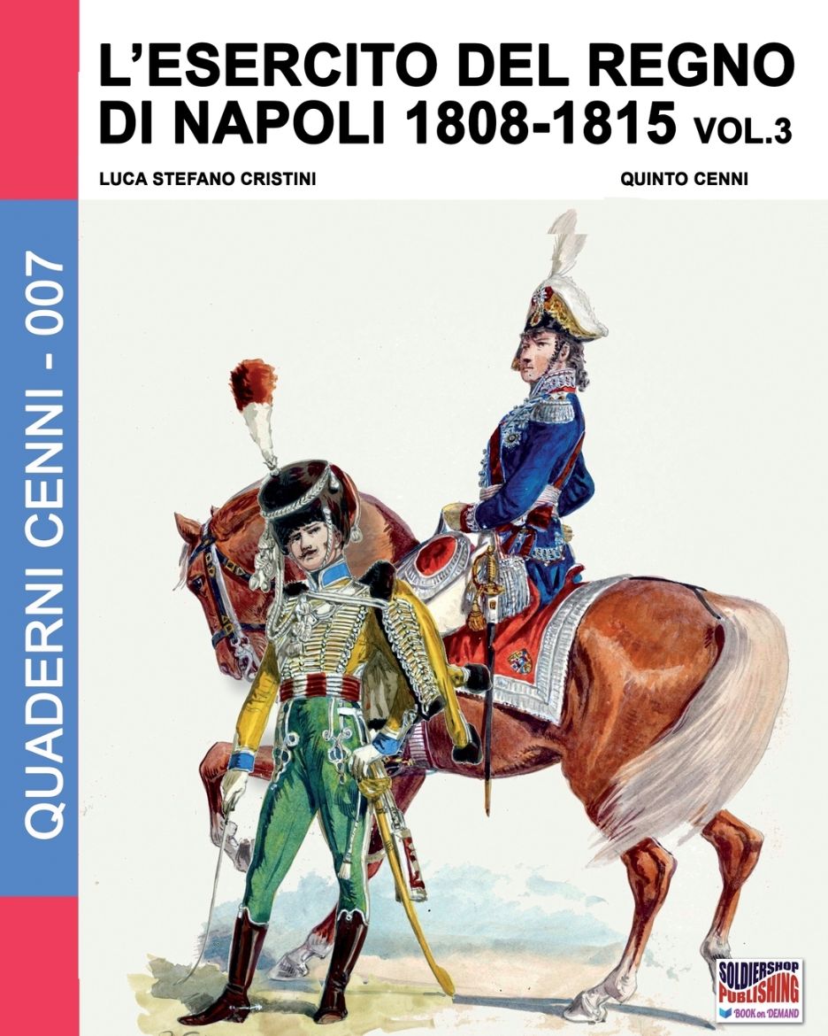 Immagine di L'esercito del Regno di Napoli 1808-1815 Vol. 3