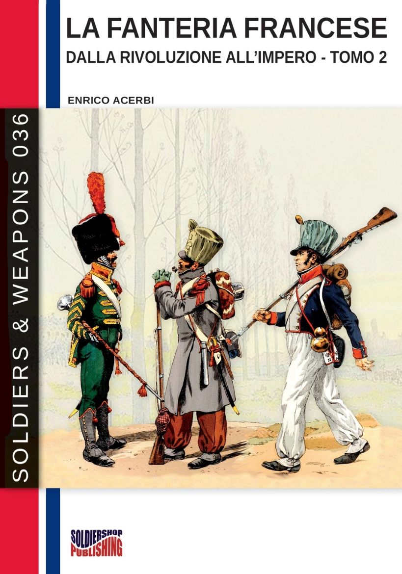 Immagine di La fanteria francese dalla Rivoluzione all'Impero - Tomo 2
