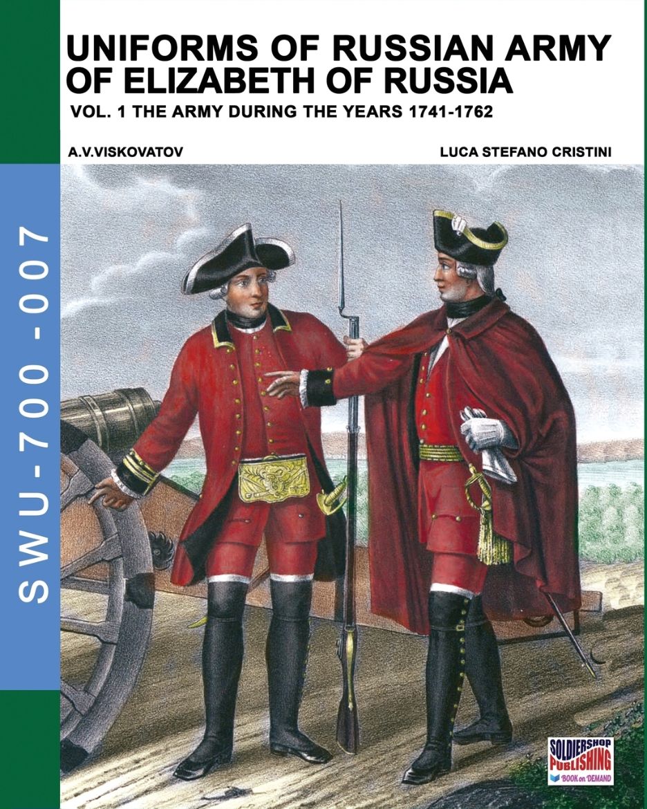 Immagine di Uniforms of Russian army of Elizabeth of Russia Vol. 1