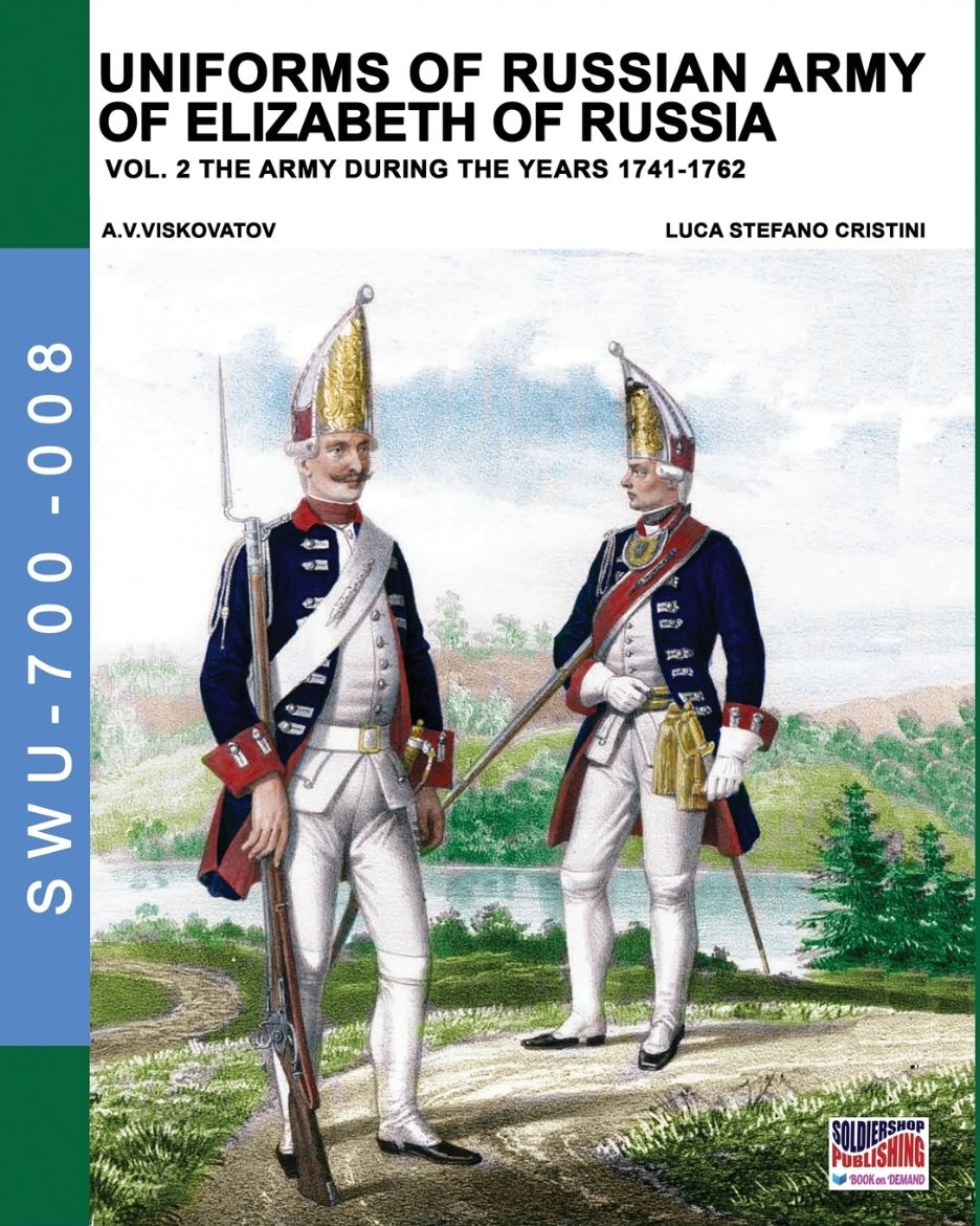 Immagine di Uniforms of Russian army of Elizabeth of Russia Vol. 2