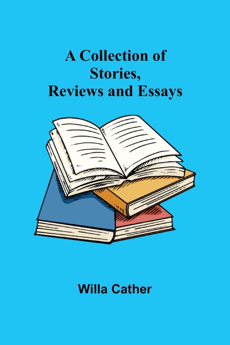 Immagine di A Collection of Stories, Reviews and Essays
