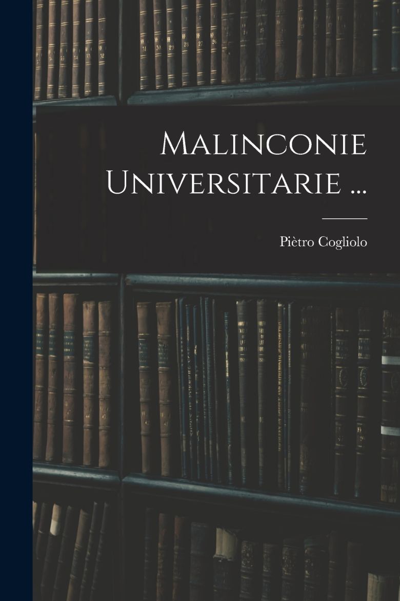Immagine di Malinconie Universitarie ...