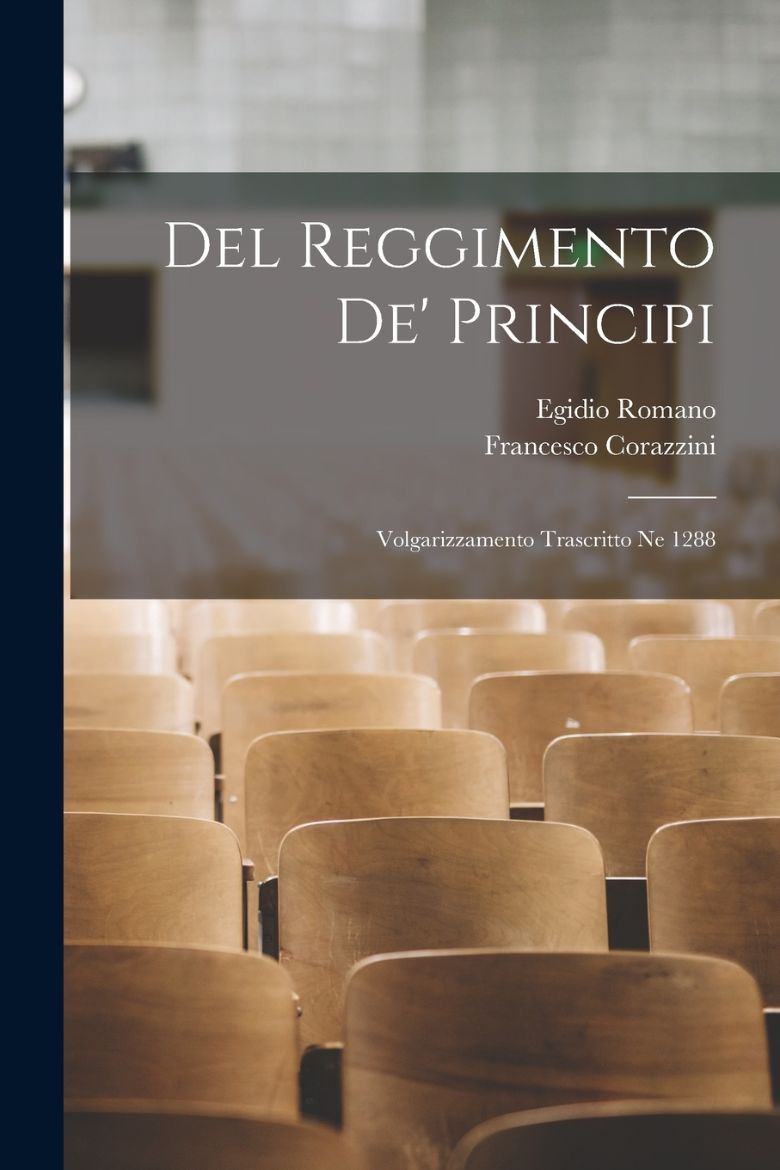 Immagine di Del reggimento de' principi; volgarizzamento trascritto ne 1288