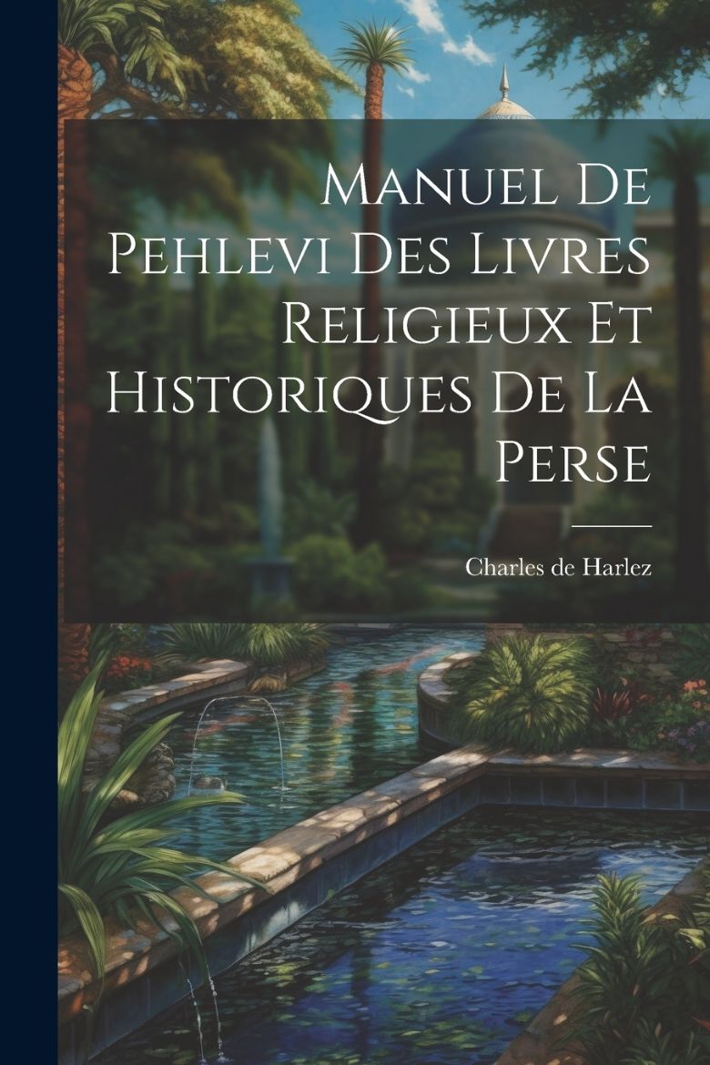 Immagine di Manuel De Pehlevi Des Livres Religieux Et Historiques De La Perse