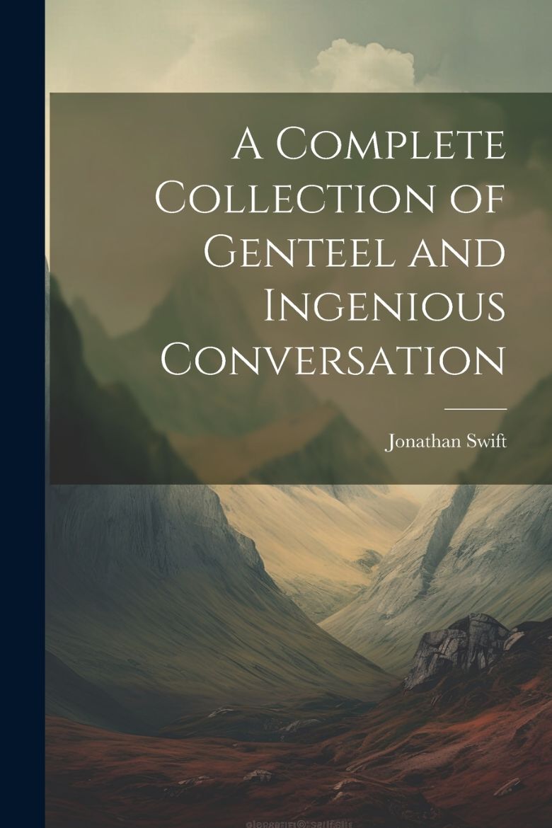 Immagine di A Complete Collection of Genteel and Ingenious Conversation