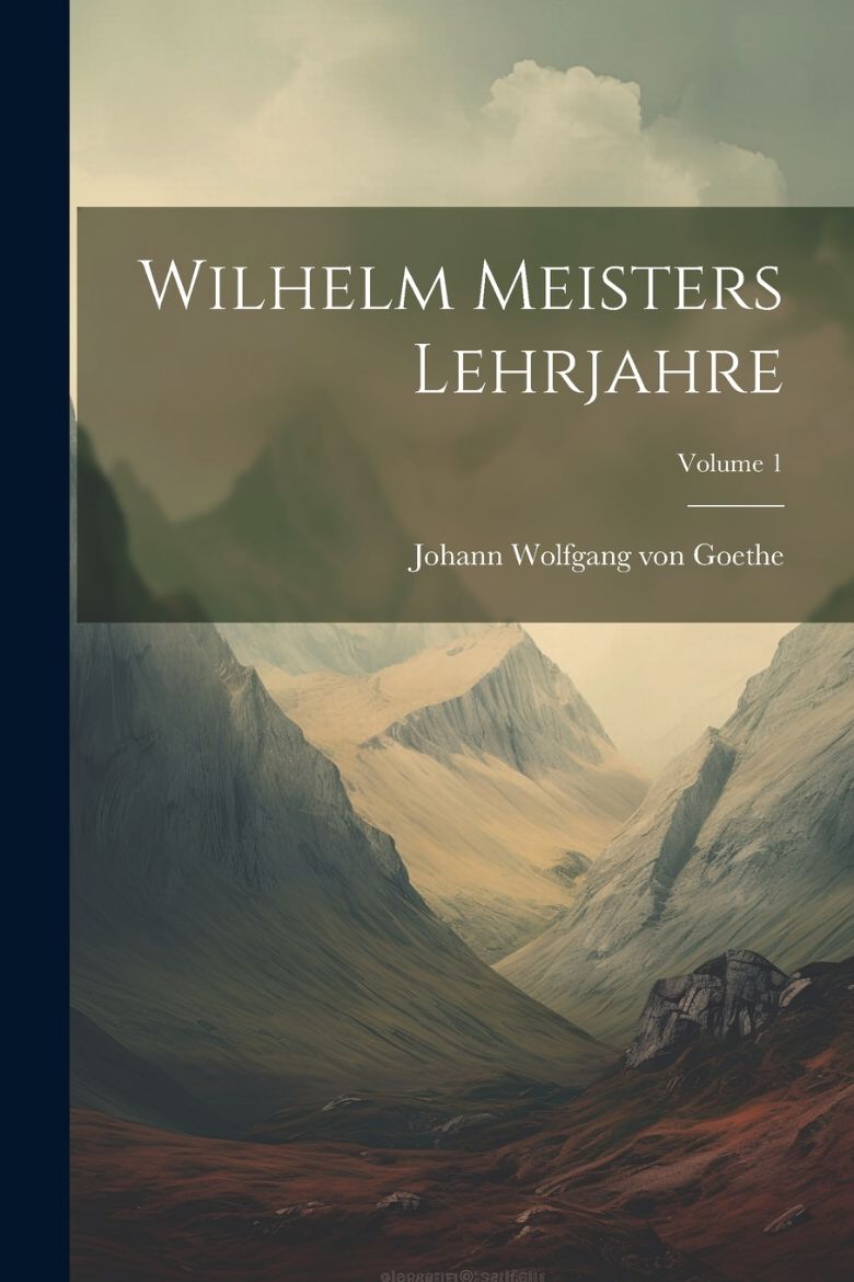 Immagine di Wilhelm Meisters Lehrjahre; Volume 1