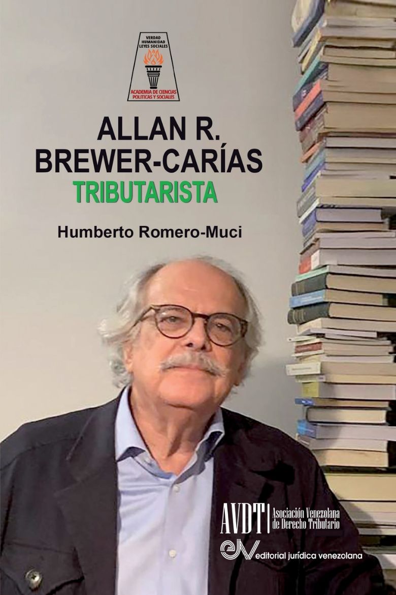 Immagine di ALLAN BREWER CARIAS TRIBUTARISTA. Sus aportaciones al Derecho Tributario Venezolano