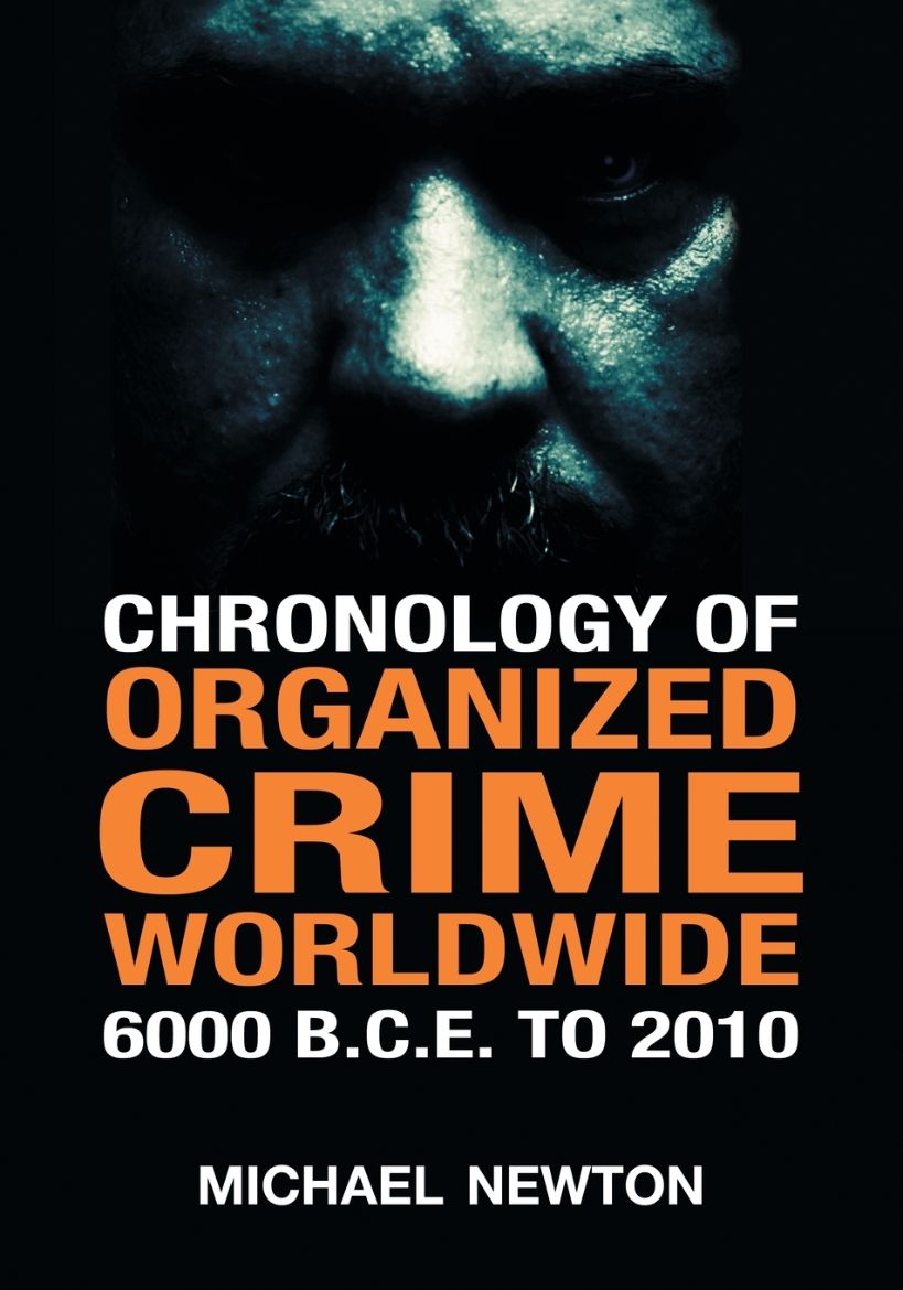 Immagine di Chronology of Organized Crime Worldwide, 6000 B.C.E. to 2010