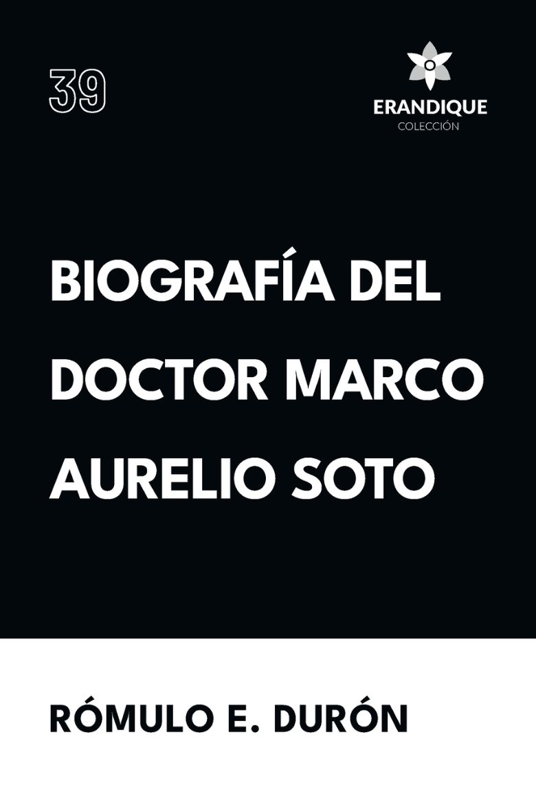 Immagine di Biografía del Doctor Marco Aurelio Soto