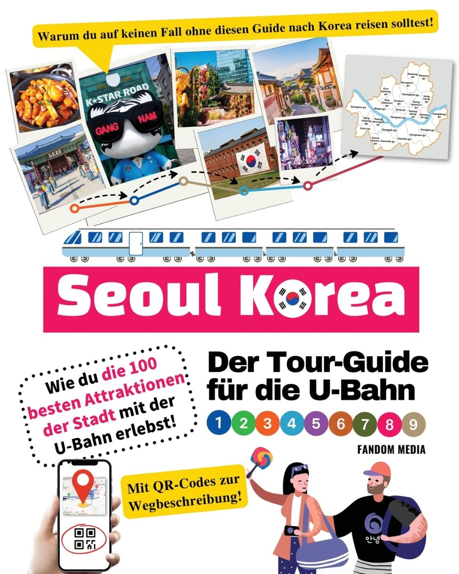 Immagine di Der Tour-Guide für die U-Bahn in Seoul, Korea - Wie du die 100 besten Attraktionen der Stadt mit der U-Bahn erlebst!