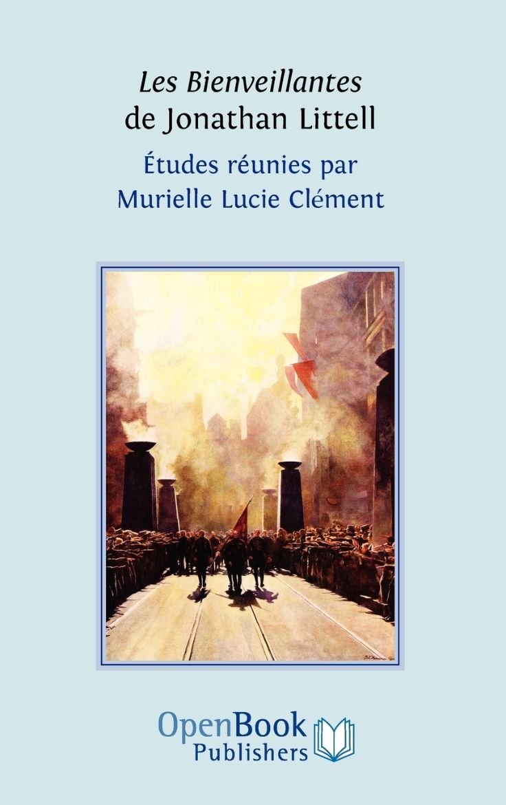 Immagine di Les Bienveillantes de Jonathan Littell. Études réunies par Murielle Lucie Clément