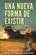 Immagine di A New Way of Being / Una Nueva Forma de Existir