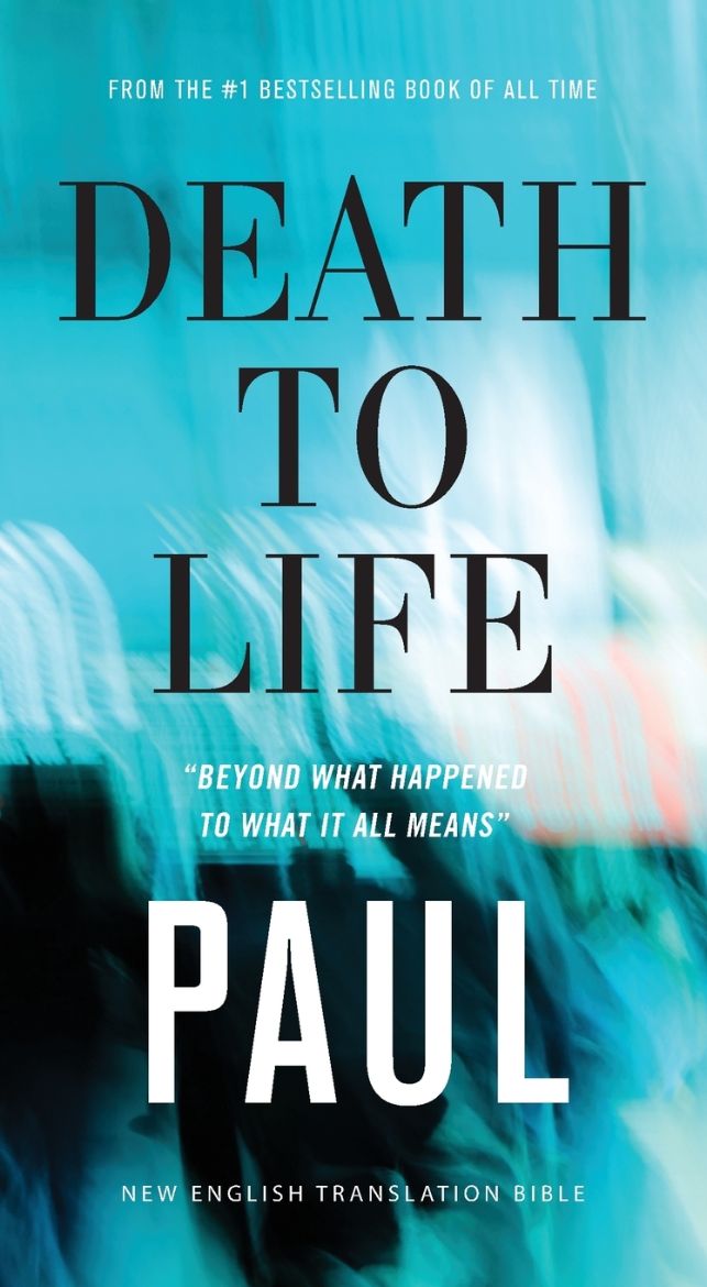 Immagine di Death to Life, NET Eternity Now New Testament Series, Vol. 4