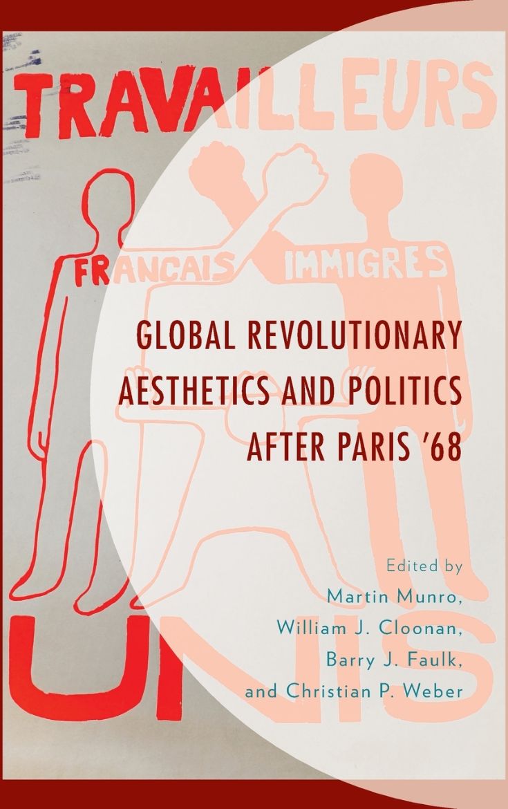 Immagine di Global Revolutionary Aesthetics and Politics after Paris '68