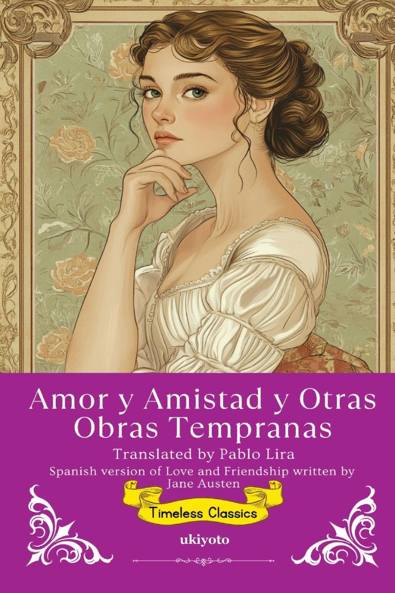 Immagine di Amor y Amistad y Otras Obras Tempranas | Spanish Translation of Love and Friendship
