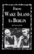 Immagine di From Wake Island to Berlin