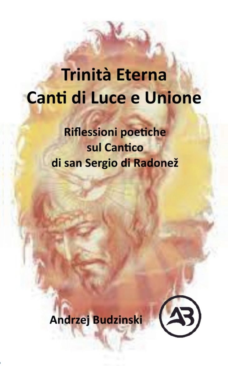 Immagine di Trinità Eterna. Canti di Luce e Unione.  Riflessioni poetiche sul Cantico  di san Sergio di Radonež