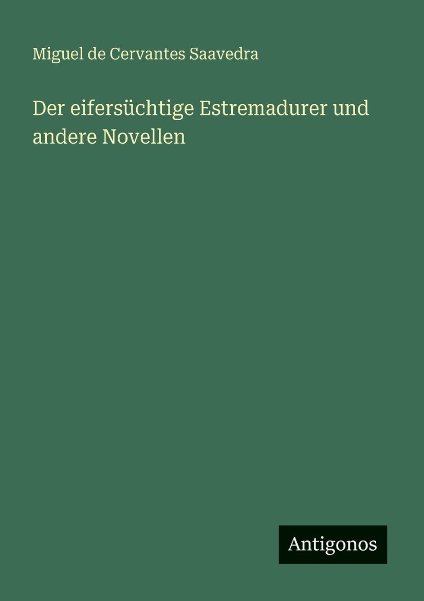 Immagine di Der eifersüchtige Estremadurer und andere Novellen