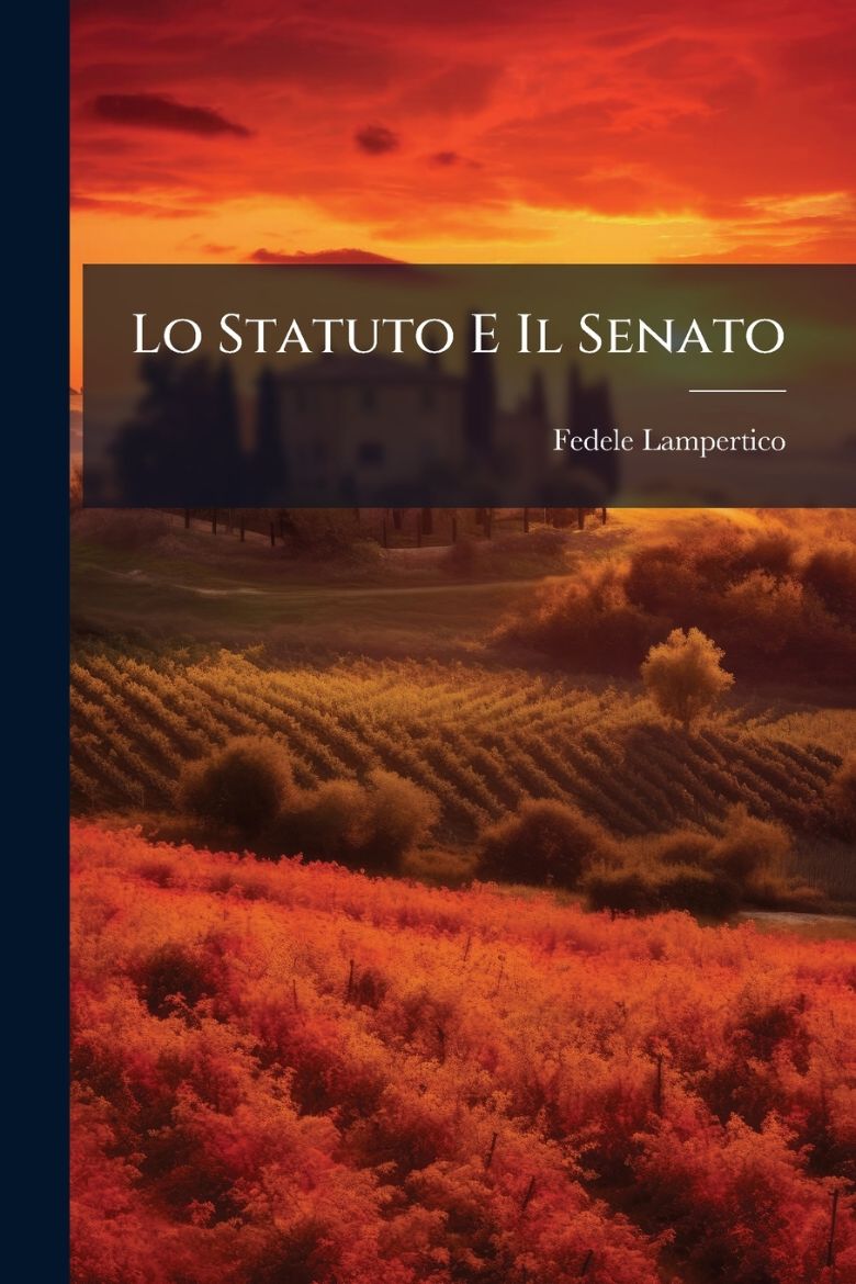 Immagine di Lo Statuto E Il Senato
