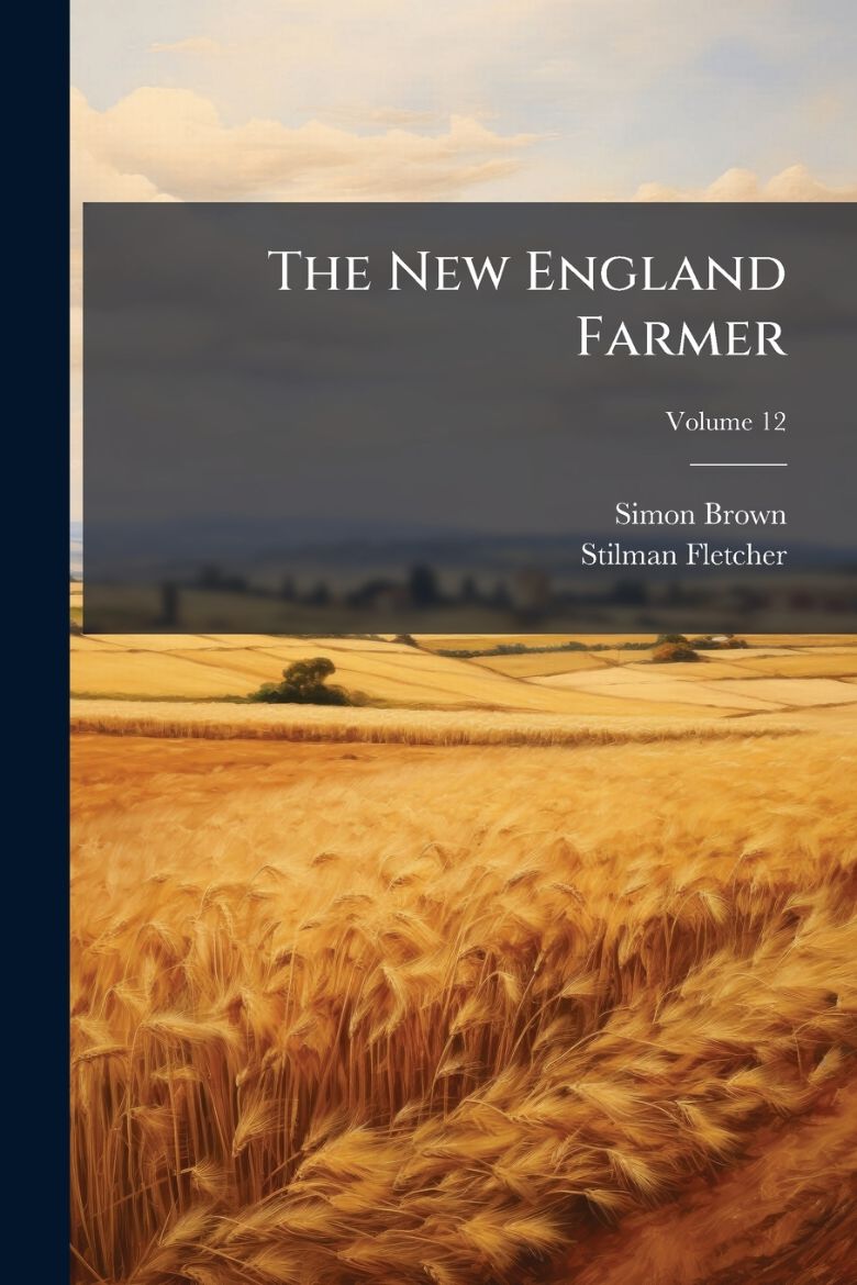 Immagine di The New England Farmer; Volume 12