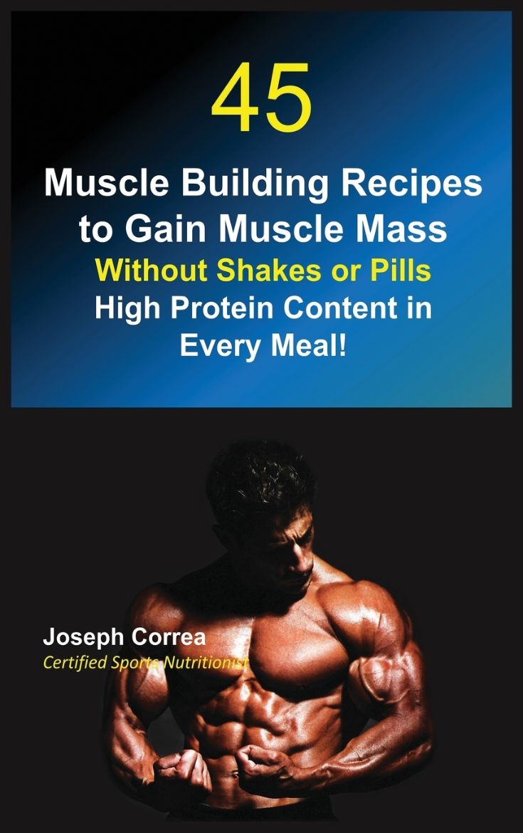 Immagine di 45 Muscle Building Recipes to Gain Muscle Mass Without Shakes or Pills