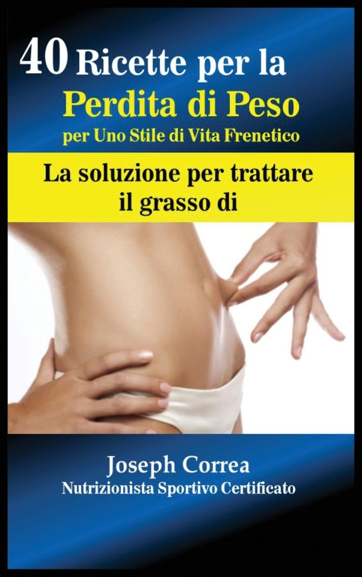 Immagine di 40 Ricette per la Perdita di Peso per Uno Stile di Vita Frenetico
