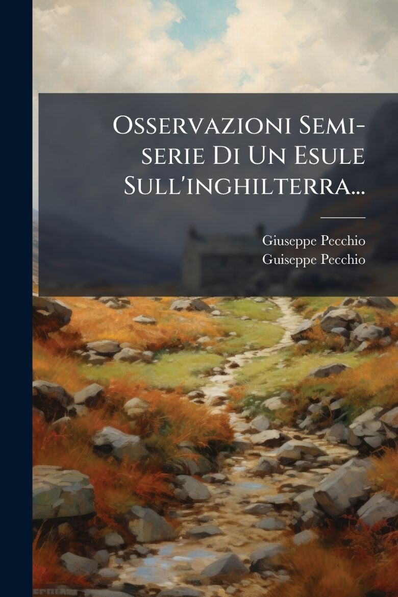 Immagine di Osservazioni Semi-serie Di Un Esule Sull'inghilterra...