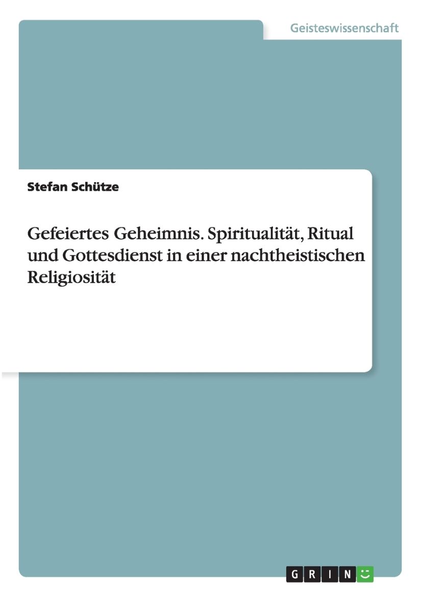 Immagine di Gefeiertes Geheimnis. Spiritualität, Ritual und Gottesdienst in einer nachtheistischen Religiosität