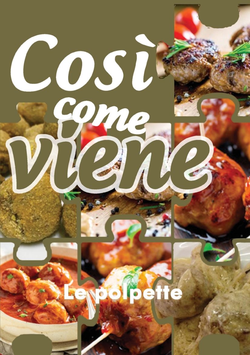 Immagine di Così come viene. Le polpette