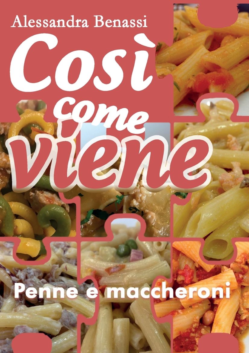 Immagine di Cosi come viene. Penne e maccheroni