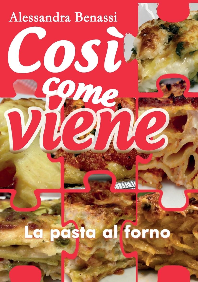 Immagine di Così come viene. La pasta al forno