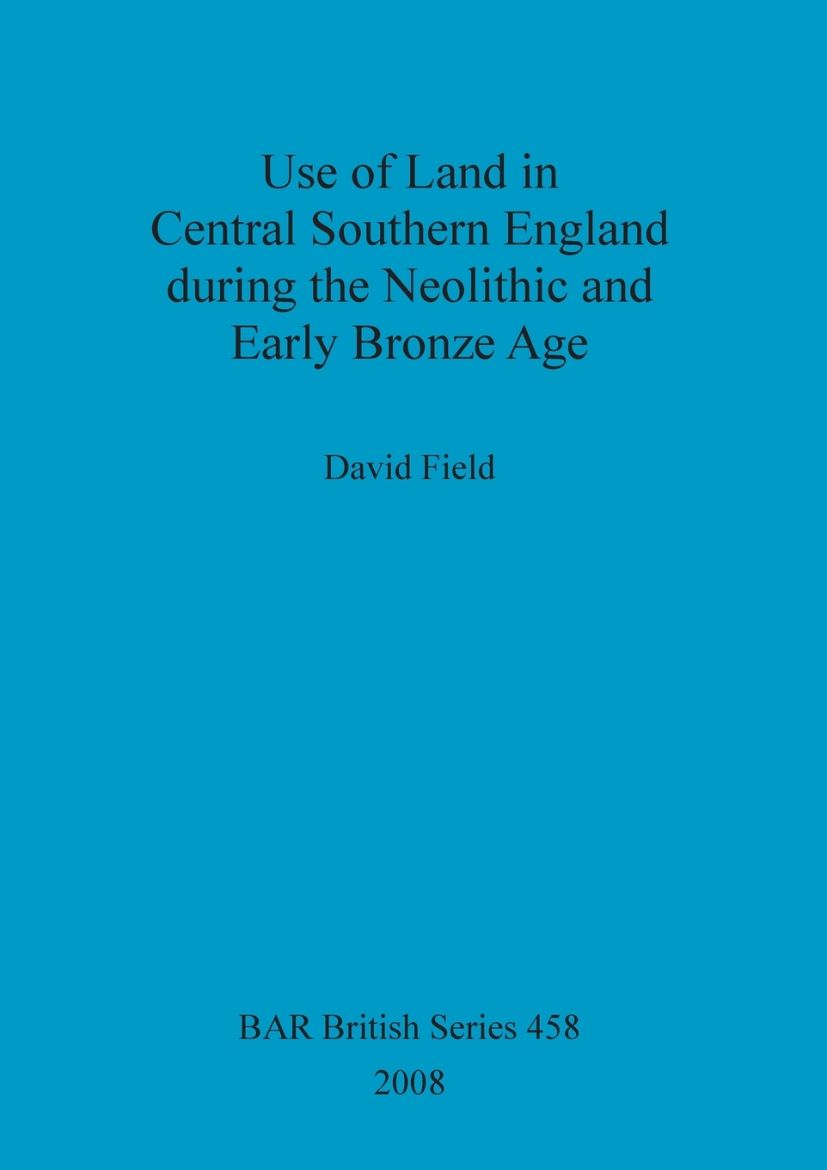 Immagine di Use of Land in Central Southern England during the Neolithic and Early Bronze Age