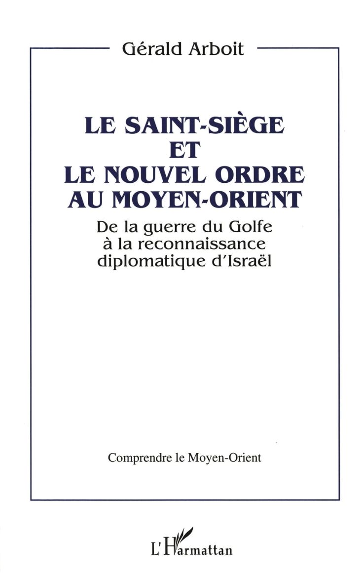 Immagine di Le Saint-Siège et le nouvel ordre au Moyen-Orient