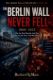 Immagine di The Berlin Wall Never Fell