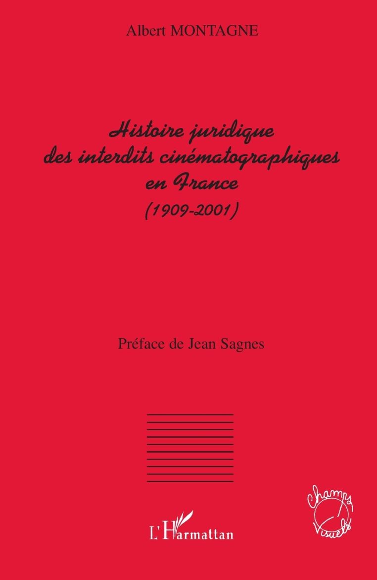 Immagine di Histoire juridique des interdits cinématographiques en France