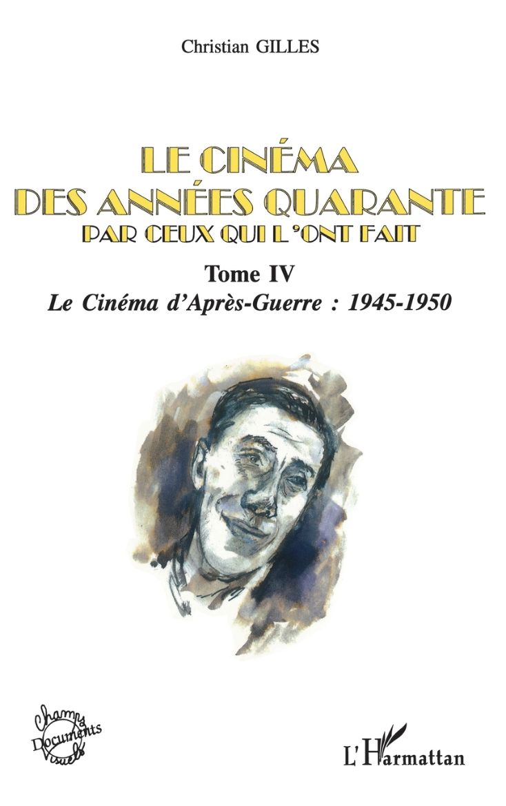 Immagine di LE CINÉMA DES ANNÉES QUARANTE PAR CEUX QUI L'ONT FAIT