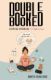 Immagine di Double Booked - Sleepless, Speechless and Slightly Sane