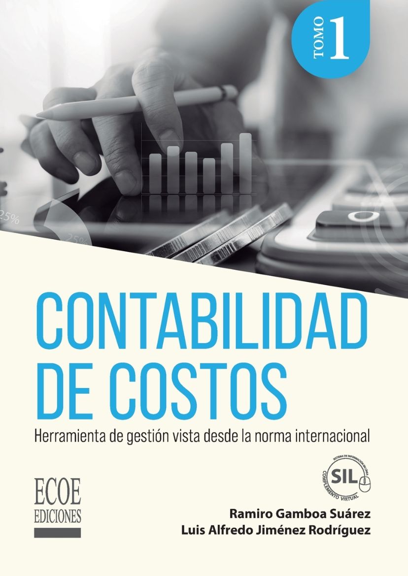 Immagine di Contabilidad de costos Tomo I. Herramienta de gestión vista desde la norma internacional