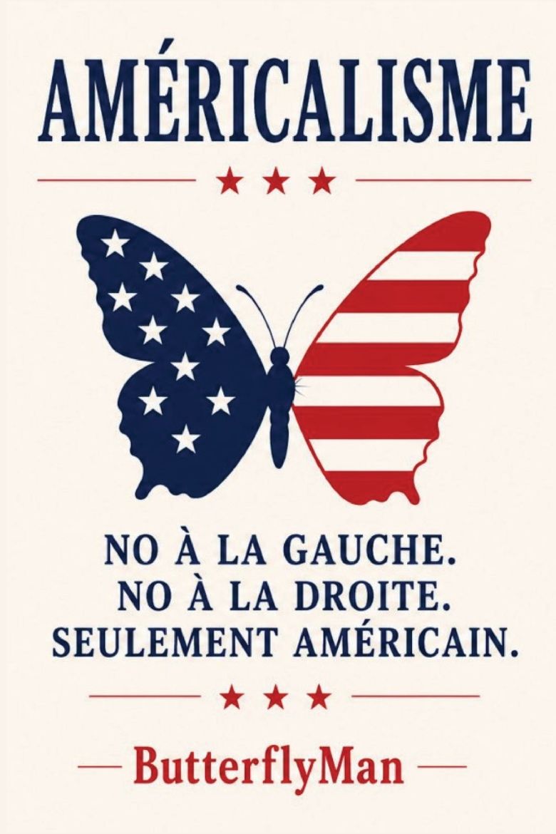 Immagine di AMÉRICANISME NI GAUCHE. NI DROITE. SEULEMENT L'AMÉRIQUE.