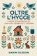 Immagine di Oltre l'Hygge